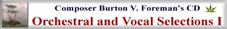 Original compositions by Burton V. Foreman.